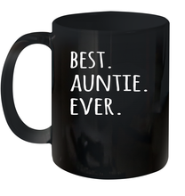 Funny Best Auntie Ever Coffee Mugs 11oz 15oz Gift